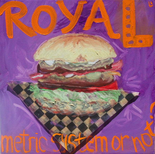 Painted burger on a checkered napkin with 'ROYAL' and 'metric system or not?' text on a purple background