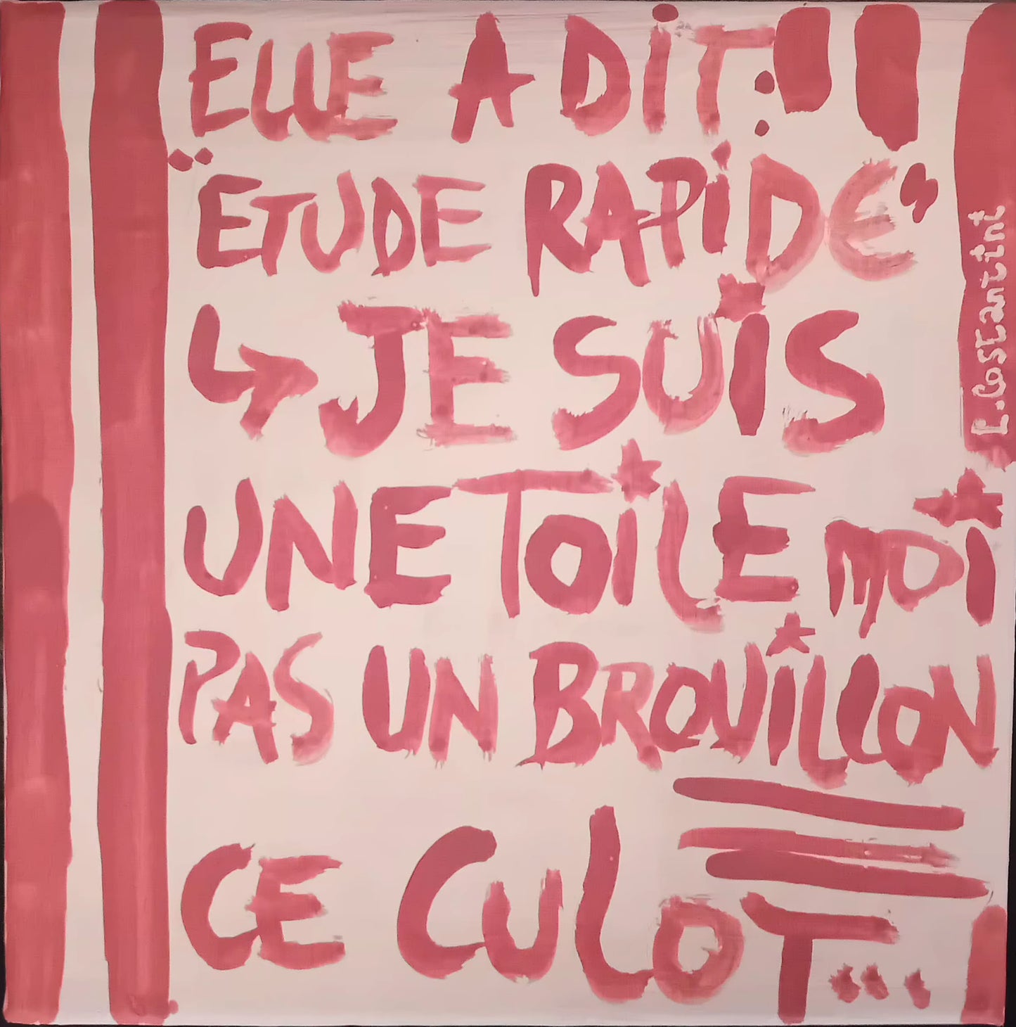 "Toile originale peinte à la main avec rayures roses et texte : Elle a dit étude rapide. Je suis une toile pas un brouillon. Le manque de respect"
